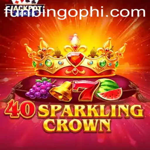 Exploring 40SparklingCrown: An Exciting New Game at FunBingo.COM