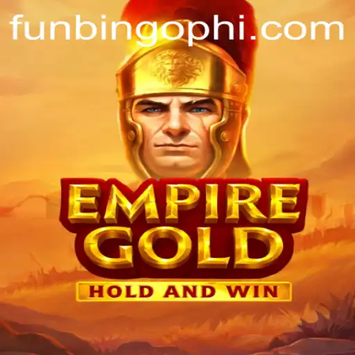 Exploring the Thrills of EmpireGold: The Ultimate Gaming Experience
