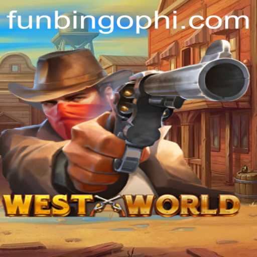Discover the Exciting World of WestWorld at FunBingo.COM